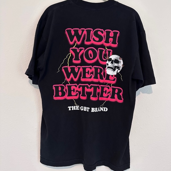 Get Better Today (GBT) Brand Wish You Were Better Men's T-Shirt, Size Medium - Picture 1 of 7
